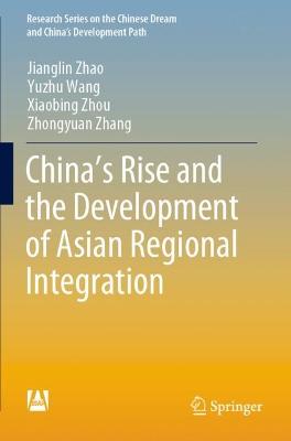 China's Rise and the Development of Asian Regional Integration