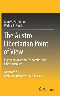 The Austro-Libertarian Point of View