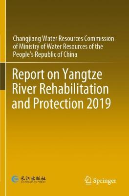 Report on Yangtze River Rehabilitation and Protection 2019