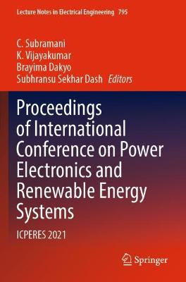 Proceedings of International Conference on Power Electronics and Renewable Energy Systems