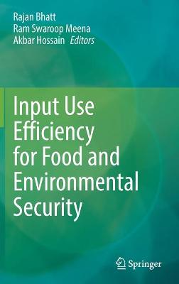 Input Use Efficiency for Food and Environmental Security