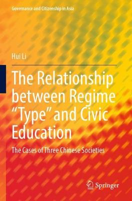 The Relationship between Regime "Type" and Civic Education