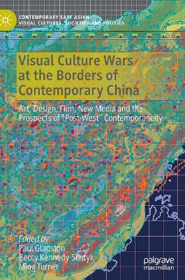 Visual Culture Wars at the Borders of Contemporary China
