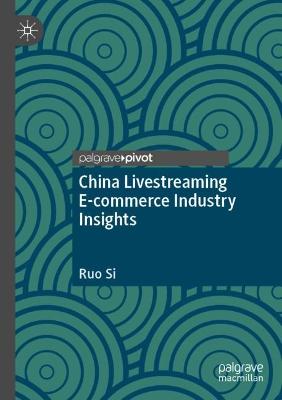 China Livestreaming E-commerce Industry Insights