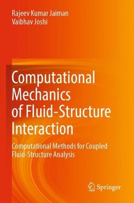 Computational Mechanics of Fluid-Structure Interaction