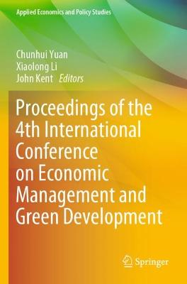 Proceedings of the 4th International Conference on Economic Management and Green Development