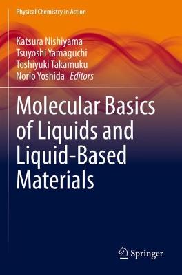 Molecular Basics of Liquids and Liquid-Based Materials