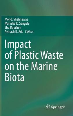 Impact of Plastic Waste on the Marine Biota