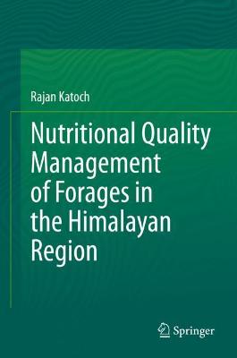 Nutritional Quality Management of Forages in the Himalayan Region