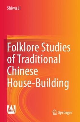 Folklore Studies of Traditional Chinese House-Building