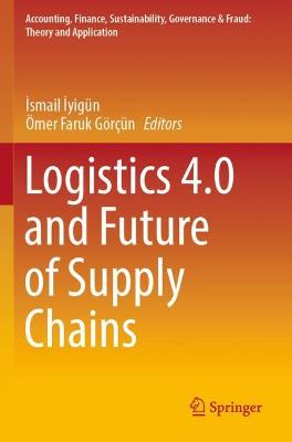 Logistics 4.0 and Future of Supply Chains