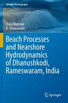 Beach Processes and Nearshore Hydrodynamics of Dhanushkodi, Rameswaram, India