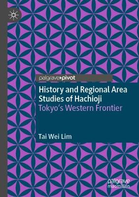 History and Regional Area Studies of Hachioji