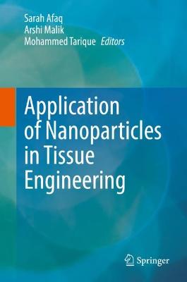 Application of Nanoparticles in Tissue Engineering