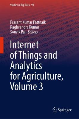 Internet of Things and Analytics for Agriculture, Volume 3