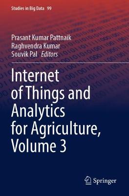 Internet of Things and Analytics for Agriculture, Volume 3