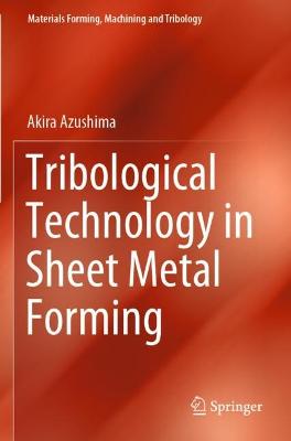 Tribological Technology in Sheet Metal Forming