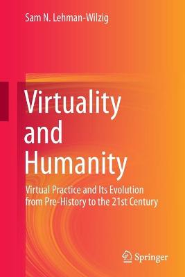 Virtuality and Humanity