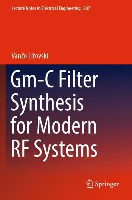 Gm-C Filter Synthesis for Modern RF Systems