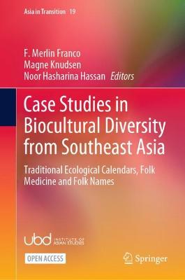 Case Studies in Biocultural Diversity from Southeast Asia