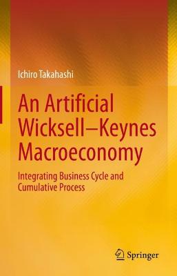 An Artificial Wicksell-Keynes Macroeconomy