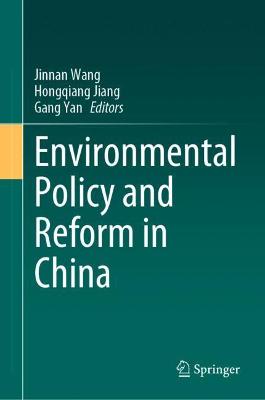 Environmental Policy and Reform in China