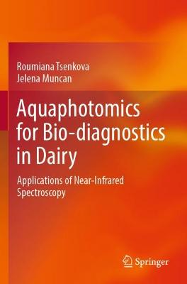 Aquaphotomics for Bio-diagnostics in Dairy