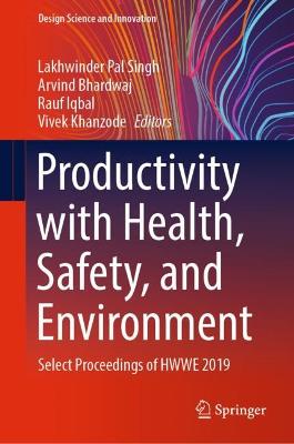 Productivity with Health, Safety, and Environment