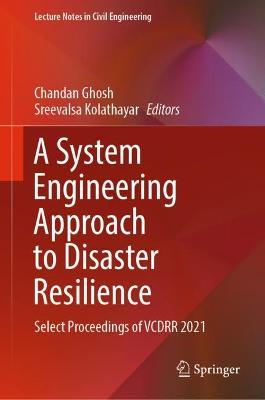 System Engineering Approach to Disaster Resilience