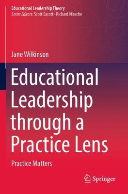 Educational Leadership through a Practice Lens