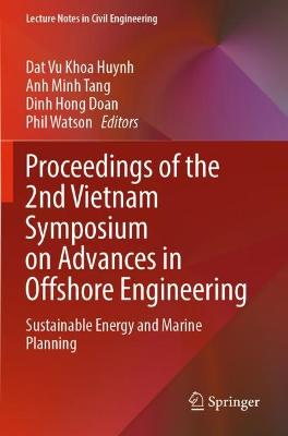 Proceedings of the 2nd Vietnam Symposium on Advances in Offshore Engineering