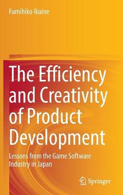 The Efficiency and Creativity of Product Development