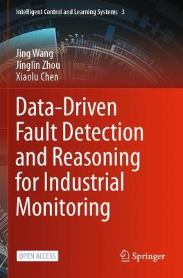 Data-Driven Fault Detection and Reasoning for Industrial Monitoring