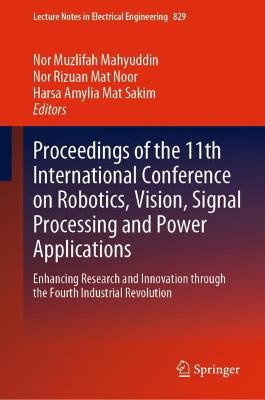 Proceedings of the 11th International Conference on Robotics, Vision, Signal Processing and Power Applications