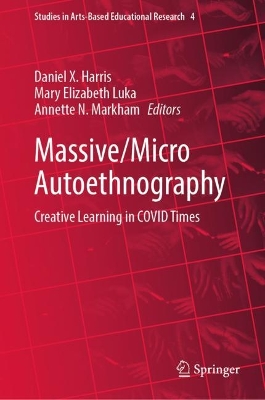 Massive/Micro Autoethnography