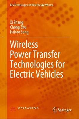 Wireless Power Transfer Technologies for Electric Vehicles