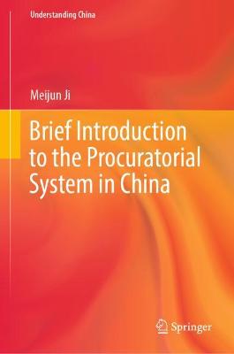 Brief Introduction to the Procuratorial System in China