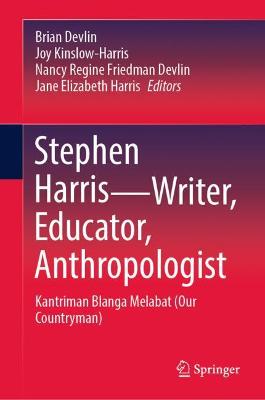 Stephen Harris-Writer, Educator, Anthropologist