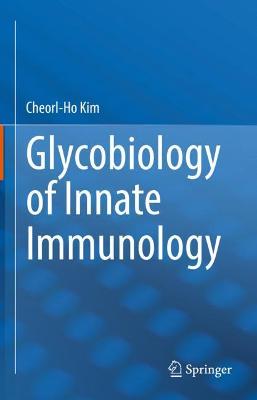 Glycobiology of Innate Immunology