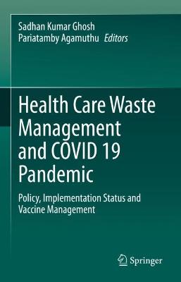 Health Care Waste Management and COVID 19 Pandemic