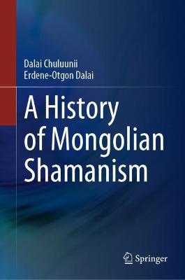 A History of Mongolian Shamanism