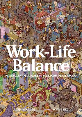 Work-Life Balance: Malevolent Managers and Folkloric Freelancers