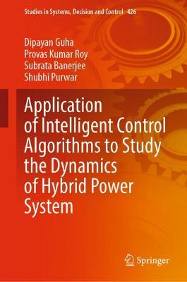 Application of Intelligent Control Algorithms to Study the Dynamics of Hybrid Power System