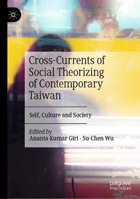 Cross-Currents of Social Theorizing of Contemporary Taiwan