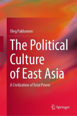 The Political Culture of East Asia