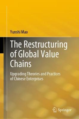 Restructuring of Global Value Chains