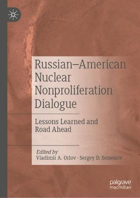 Russian-American Nuclear Nonproliferation Dialogue