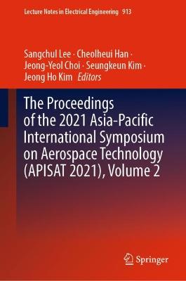 The Proceedings of the 2021 Asia-Pacific International Symposium on Aerospace Technology (APISAT 2021), Volume 2