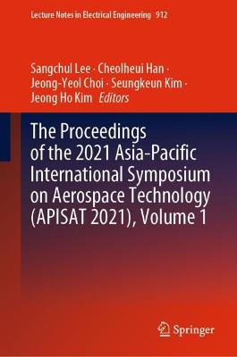 Proceedings of the 2021 Asia-Pacific International Symposium on Aerospace Technology (APISAT 2021), Volume 1