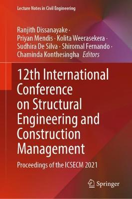 12th International Conference on Structural Engineering and Construction Management